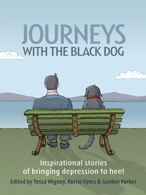 Title details for Journeys with the Black Dog by Tessa Wigney - Available